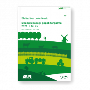 Mezőgazdasági gépek forgalma 2021. I. fél év