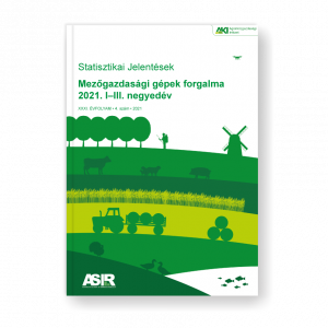Mezőgazdasági gépek forgalma 2021. I–III. negyedév