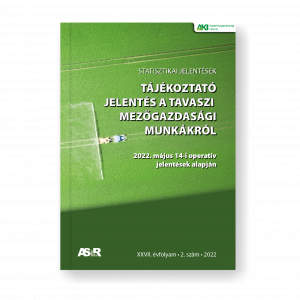 Tájékoztató jelentés a tavaszi mezőgazdasági munkákról (2022. május 14-i operatív jelentések alapján)