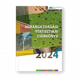 AGRÁRGAZDASÁGI STATISZTIKAI ZSEBKÖNYV 2024