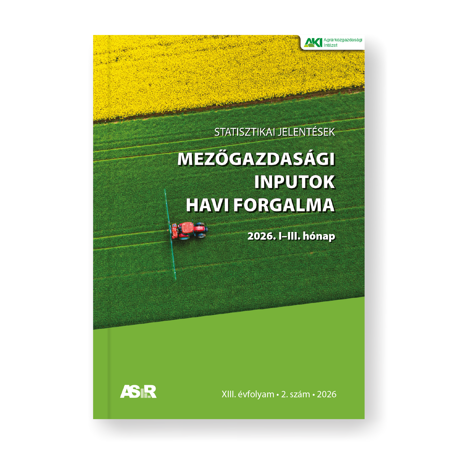MEZŐGAZDASÁGI INPUTOK HAVI FORGALMA 2026/2